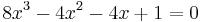 8x^3 - 4x^2 - 4x %2B 1 = 0