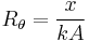  R_{\theta} = \frac{x}{k A}