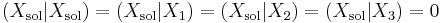 
\left( X_{\mathrm{sol}}| X_{\mathrm{sol}} \right) = \left( X_{\mathrm{sol}}| X_{1} \right) = \left( X_{\mathrm{sol}}| X_{2} \right) = \left( X_{\mathrm{sol}}| X_{3} \right) = 0
