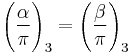 \Bigg(\frac{\alpha}{\pi}\Bigg)_3=\Bigg(\frac{\beta}{\pi}\Bigg)_3