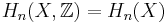 H_n(X,\mathbb{Z})=H_n(X)