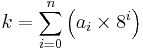 k = \sum_{i=0}^n \left( a_i\times 8^i \right)