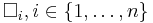 \Box_i, i\in \{1,\ldots, n\}