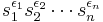 s_1^{\epsilon_1} s_2^{\epsilon_2} \cdots s_n^{\epsilon_n}