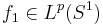 f_{1}\in L^{p}(S^{1})