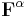 \mathbf{F}^\alpha\ 