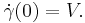 \dot\gamma(0) = V.