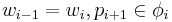 w_{i-1} = w_i, p_{i%2B1} \in \phi_i