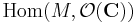 \mathrm{Hom} (M, \mathcal O(\mathbf C))