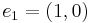 e_1 = (1,0)