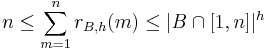  \displaystyle n \leq \sum_{m=1}^n r_{B,h}(m) \leq |B \cap [1,n]|^h 