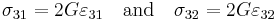 
   \sigma_{31} = 2G\varepsilon_{31} \quad \text{and} \quad 
   \sigma_{32} = 2G\varepsilon_{32} 
