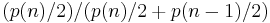 (p(n)/2)/(p(n)/2 %2Bp(n-1)/2)