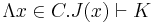 \Lambda x\in C. J(x)\vdash K