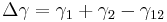 
   \Delta\gamma = \gamma_1 %2B \gamma_2 - \gamma_{12}
 