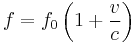 f = f_0\left(1%2B\frac{v}{c}\right)