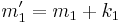 m'_1 = m_1 %2B k_1