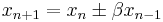 x_{n%2B1}=x_n \pm \beta x_{n-1} \, 