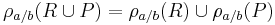 \rho_{a / b}(R \cup P) = \rho_{a / b}(R) \cup \rho_{a / b}(P)