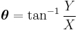 \boldsymbol\theta=\tan^{-1}\frac{Y}{X}