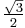 \tfrac{\sqrt{3}}{2}