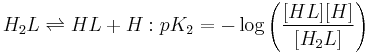 H_2L \rightleftharpoons HL%2BH:pK_2=-\log \left(\frac{[HL][H]} {[H_2L]} \right)