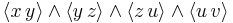 \left \langle x\,y \right \rangle \land \left \langle y\,z \right \rangle \land \left \langle z\,u \right \rangle \land \left \langle u\,v \right \rangle