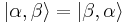 |\alpha,\beta\rangle = |\beta, \alpha\rangle