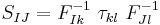 
  S_{IJ} = F_{Ik}^{-1}~\tau_{kl}~F_{Jl}^{-1}
