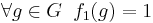 \forall g \in G\;\; f_1(g)=1