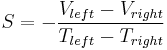 S = -\frac{V_{left}-V_{right}}{T_{left}-T_{right}}