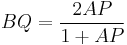 BQ = \frac{2 AP}{1 %2B AP}