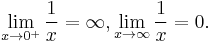 \lim_{x \to 0^{%2B}}{1\over x} = \infty, \lim_{x \to \infty}{1\over x} = 0.