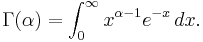 \Gamma(\alpha)=\int_0^\infty x^{\alpha-1} e^{-x}\,dx.