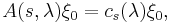  \displaystyle A(s,\lambda)\xi_0 =c_s(\lambda)\xi_0,