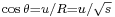 \scriptstyle\cos \theta = u/R = u/\sqrt{s}