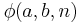 \phi(a, b, n)\,\!