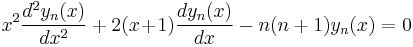 x^2\frac{d^2y_n(x)}{dx^2}%2B2(x\!%2B\!1)\frac{dy_n(x)}{dx}-n(n%2B1)y_n(x)=0