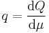 q = \frac{{\rm d}Q}{{\rm d}\mu}