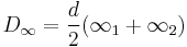 D_\infty= \frac{d}{2}(\infty_1%2B\infty_2)