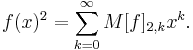 f(x)^2 = \sum_{k=0}^{\infty} M[f]_{2,k} x^k.