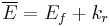 \overline{E} = E_f %2B k_r