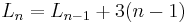 
L_n =  L_{n-1} %2B 3(n-1)
