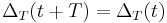 \Delta_T(t%2BT) = \Delta_T(t)\,