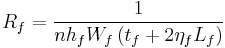 R_f = \frac{1}{n h_f W_f \left ( t_f %2B 2\eta_f L_f \right)}