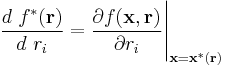 \frac{d\ f^*(\bold r)}{d\ r_i} =  \frac{\partial f(\bold x,\bold r)}{ \partial r_i} \Bigg|_{\bold x = \bold x^*(\bold r)}