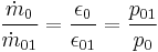 \frac{\dot m_0}{\dot m_{01}} = \frac{\epsilon_0}{\epsilon_{01}} = \frac{p_{01}}{p_0}