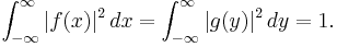  \int_{-\infty}^\infty |f(x)|^2\, dx = \int_{-\infty}^\infty |g(y)|^2 \,dy = 1.