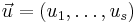  \vec u = (u_1, \ldots, u_s) 