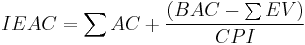 IEAC = \sum AC %2B { \left( BAC - \sum EV \right) \over CPI }